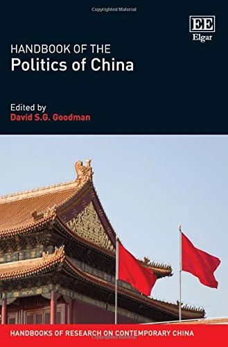Handbook of the Politics of China (Handbooks of Research on Contemporary China series)