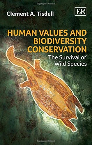 Human Values and Biodiversity Conservation: The Survival of Wild Species