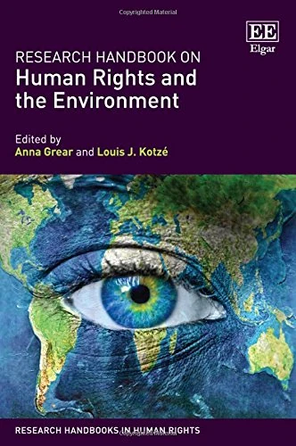 Research Handbook on Human Rights and the Environment (Research Handbooks in Human Rights series)