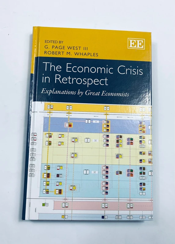 The Economic Crisis in Retrospect: Explanations by Great Economists