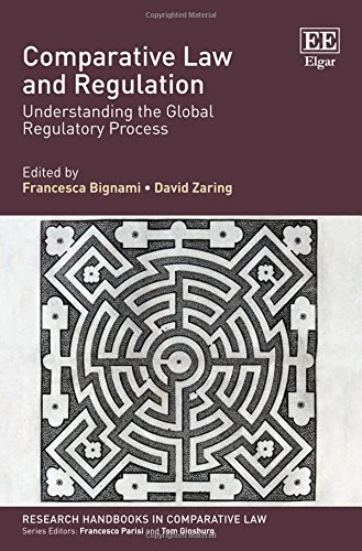 Comparative Law and Regulation: Understanding the Global Regulatory Process (Research Handbooks in Comparative Law series)