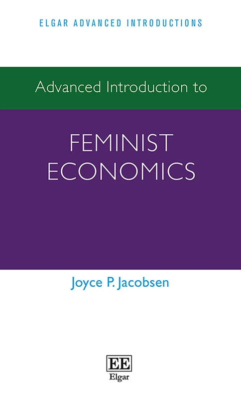 Advanced Introduction to Feminist Economics (Elgar Advanced Introductions series)