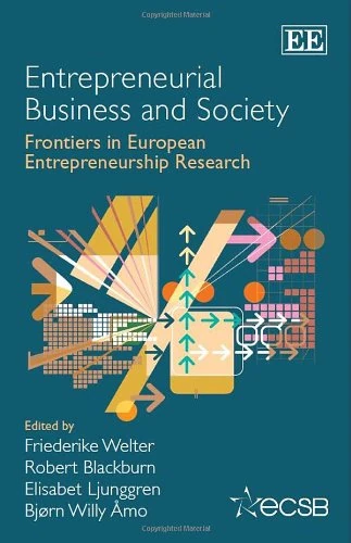 Entrepreneurial Business and Society: Frontiers in European Entrepreneurship Research