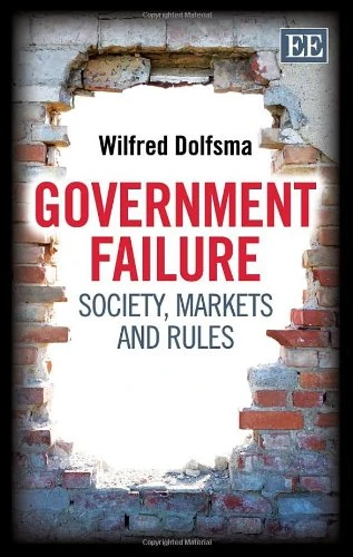 Government Failure: Society, Markets and Rules