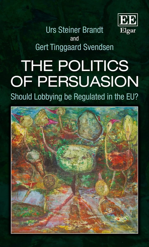 The Politics of Persuasion: Should Lobbying be Regulated in the EU?