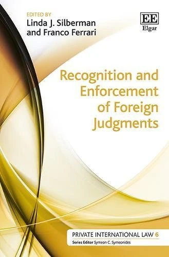 Recognition and Enforcement of Foreign Judgments (Private International Law series)