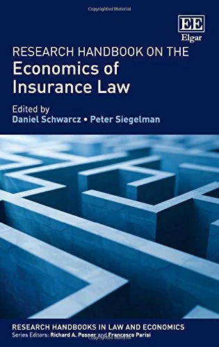 Research Handbook on the Economics of Insurance Law (Research Handbooks in Law and Economics series)