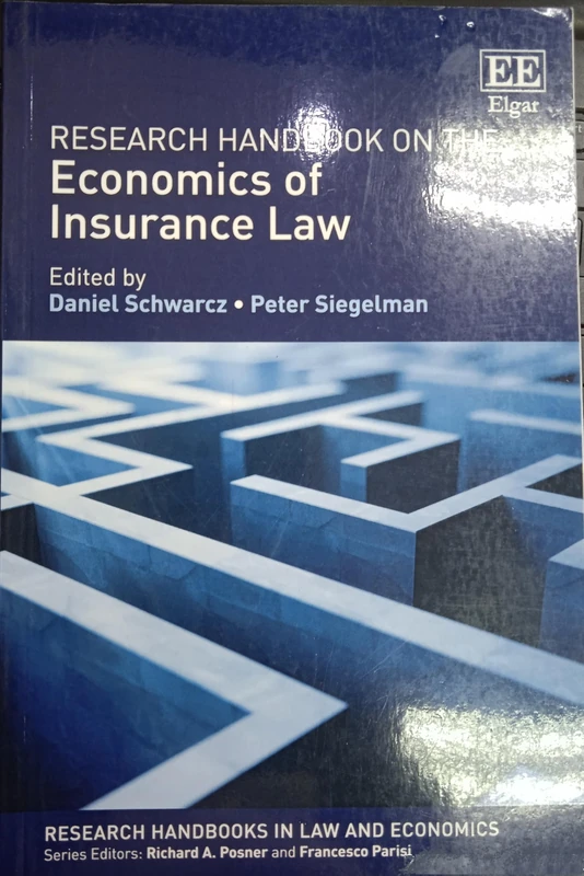 Research Handbook on the Economics of Insurance Law (Research Handbooks in Law and Economics series)