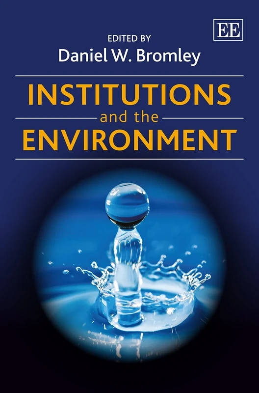 Institutions and the Environment (Elgar Mini Series)