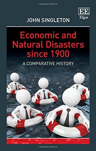 Economic and Natural Disasters since 1900: A Comparative History - Image 1