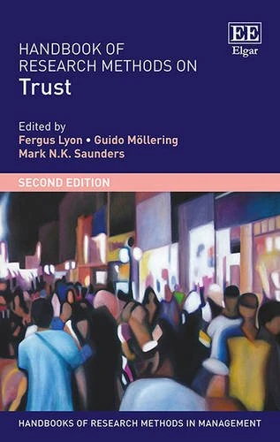 Handbook of Research Methods on Trust: Second Edition (Handbooks of Research Methods in Management series)