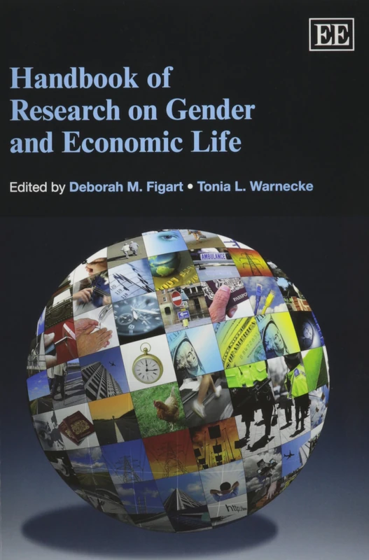Handbook of Research on Gender and Economic Life