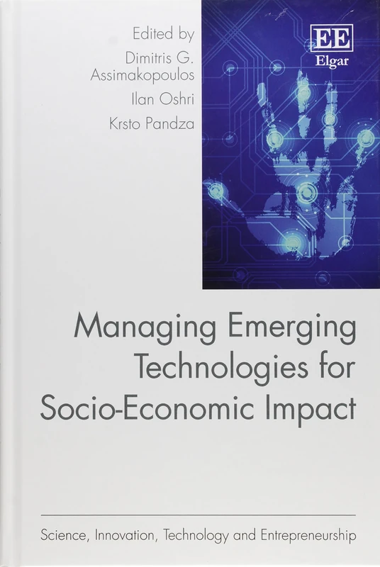 Managing Emerging Technologies for Socio-Economic Impact (Science, Innovation, Technology and Entrepreneurship series)