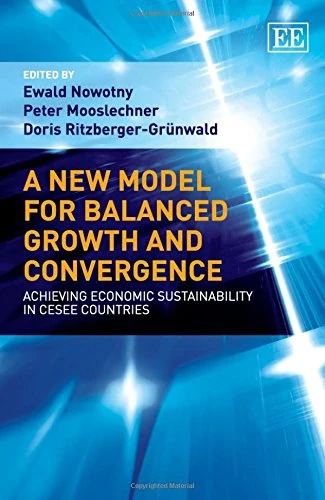 A New Model for Balanced Growth and Convergence: Achieving Economic Sustainability in CESEE Countries
