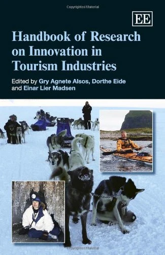 Handbook of Research on Innovation in Tourism Industries (Research Handbooks in Business and Management series)