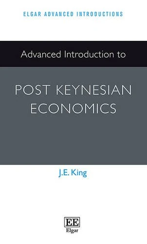 Advanced Introduction to Post Keynesian Economics (Elgar Advanced Introductions series)