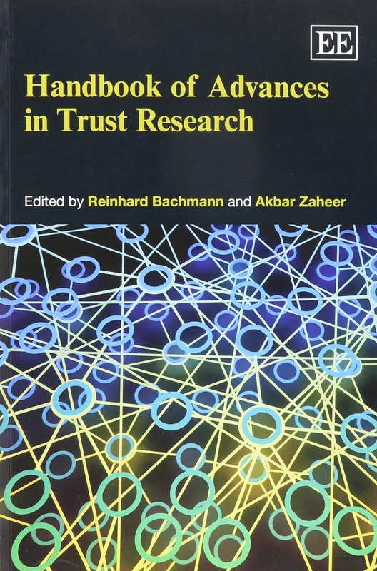 Handbook of Advances in Trust Research (Research Handbooks in Business and Management series)
