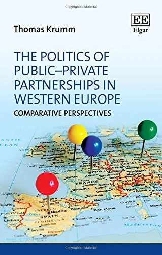 The Politics of Public–Private Partnerships in Western Europe: Comparative Perspectives
