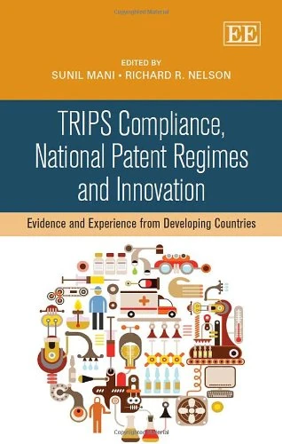 Edward Elgar TRIPS Compliance and National Patent Regimes Book