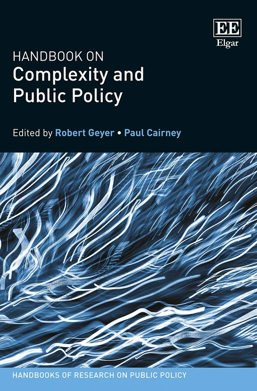 Handbook on Complexity and Public Policy (Handbooks of Research on Public Policy series)