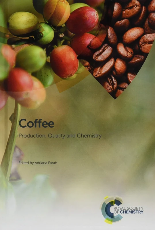 Coffee: Production, Quality and Chemistry: 0001