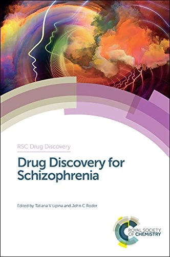Drug Discovery for Schizophrenia: Volume 44 (Drug Discovery Series)