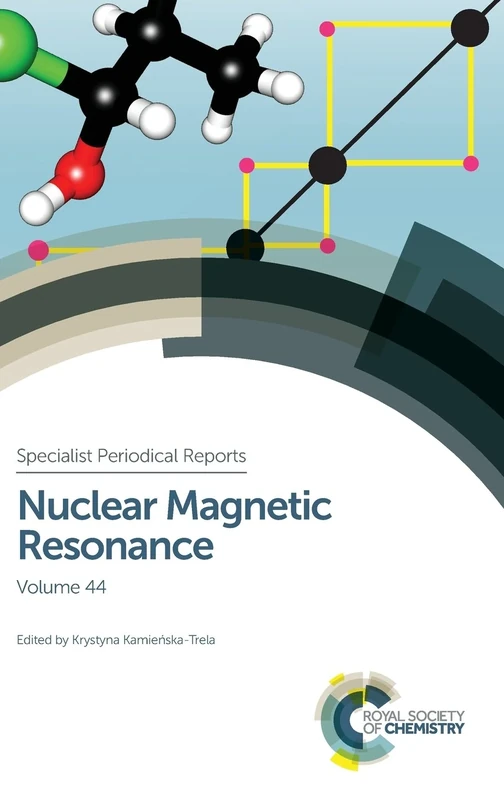 Nuclear Magnetic Resonance: Volume 44 (Specialist Periodical Reports - Nuclear Magnetic Resonance)