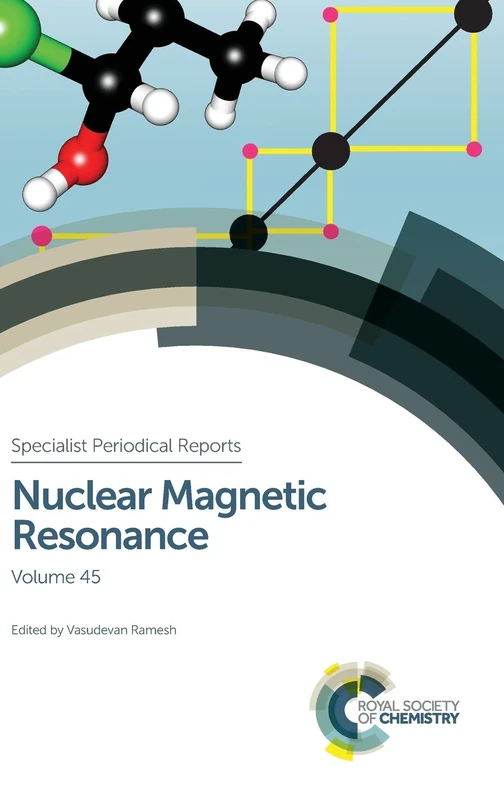 Nuclear Magnetic Resonance: Volume 45 (Specialist Periodical Reports - Nuclear Magnetic Resonance)