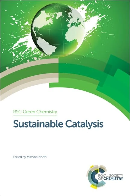 Sustainable Catalysis Set: Volume 38-41 (Green Chemistry Series)