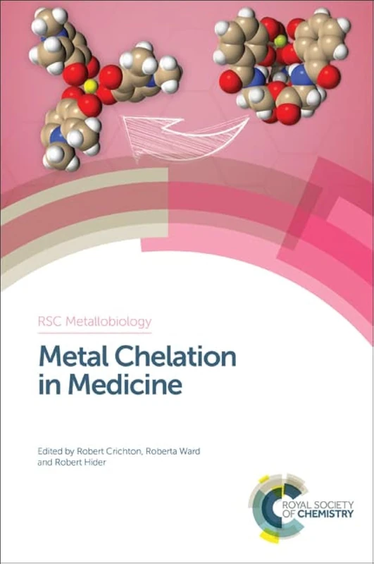 Metal Chelation in Medicine: Volume 8 (Metallobiology)
