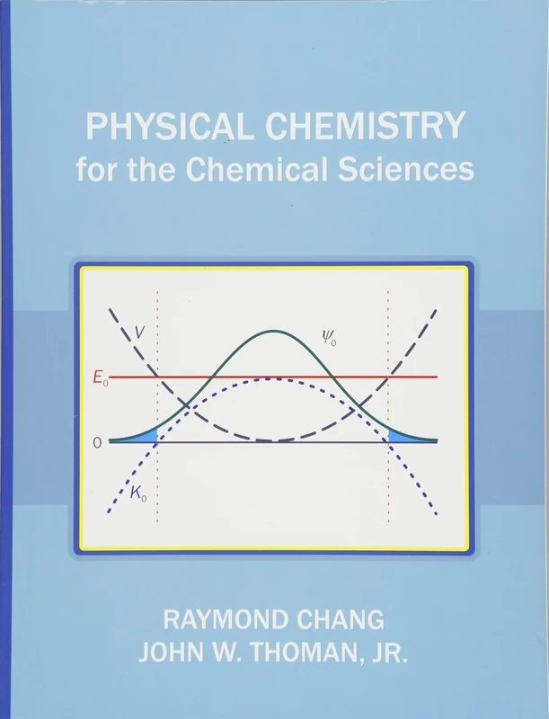 Physical Chemistry for the Chemical Sciences