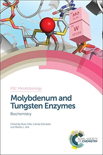 Molybdenum and Tungsten Enzymes: Biochemistry: Volume 5 (Metallobiology)