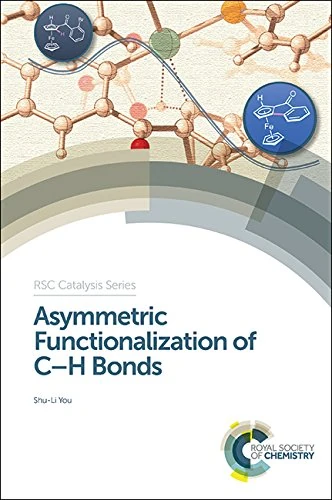 Royal Society of Chemistry - Asymmetric Functionalization of C-H Bonds