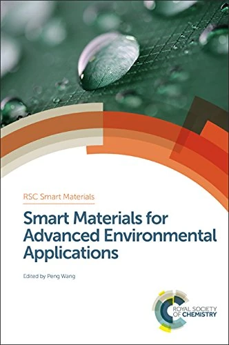 Smart Materials for Advanced Environmental Applications: Volume 20 (Smart Materials Series)