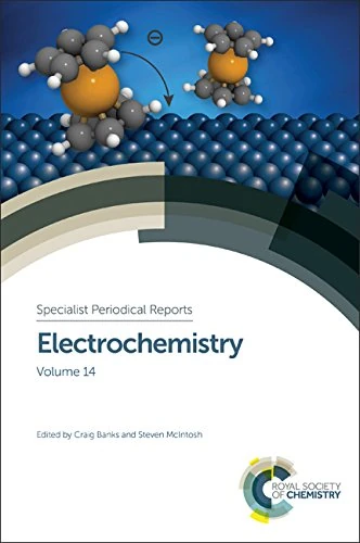 Electrochemistry: Volume 14 (Specialist Periodical Reports - Electrochemistry)