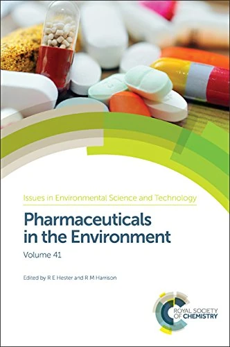 Pharmaceuticals in the Environment: Volume 41 (Issues in Environmental Science and Technology)