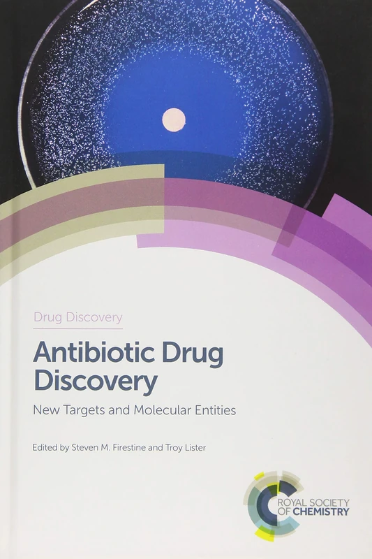 Antibiotic Drug Discovery: New Targets and Molecular Entities: Volume 58 (Drug Discovery Series)