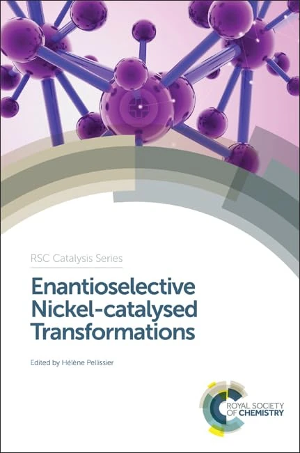 Royal Society of Chemistry Enantioselective Nickel-catalysed Transformations