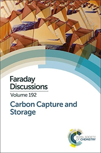 Carbon Capture and Storage: Faraday Discussion 192: Volume 192
