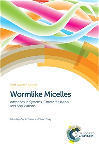 Royal Society of Chemistry - Wormlike Micelles Volume 6 - Image 1
