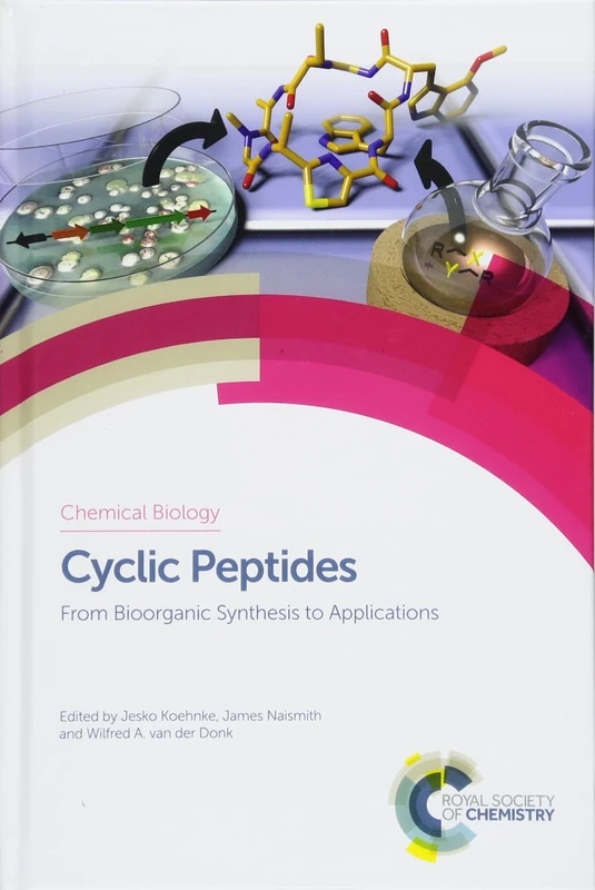 Cyclic Peptides: From Bioorganic Synthesis to Applications: Volume 6 (Chemical Biology)