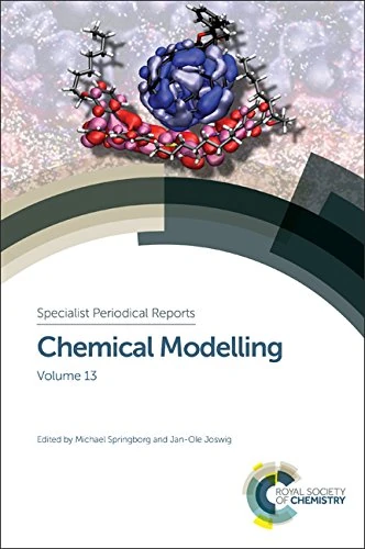 Chemical Modelling: Volume 13 (Specialist Periodical Reports - Chemical Modelling)