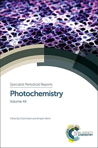 Photochemistry: Volume 44 (Specialist Periodical Reports - Photochemistry)