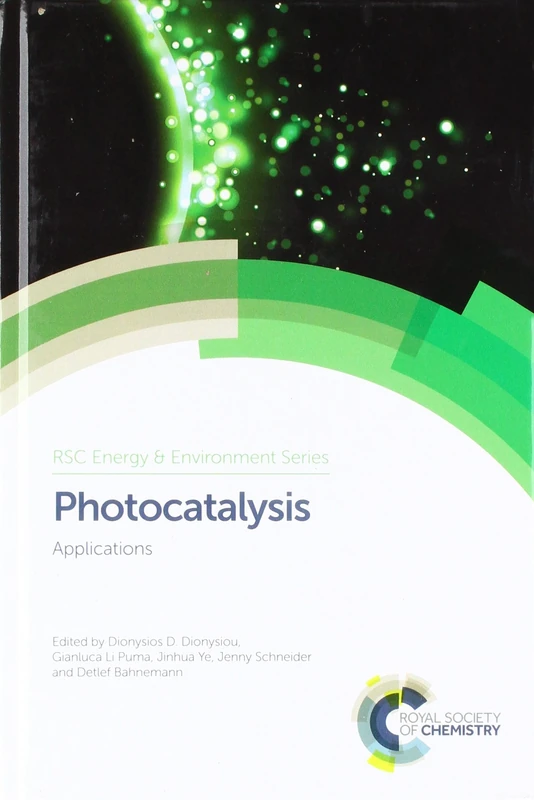 Photocatalysis: Applications: Volume 15 (Energy and Environment Series)