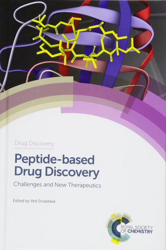 Peptide-based Drug Discovery: Challenges and New Therapeutics: Volume 59 (Drug Discovery Series)