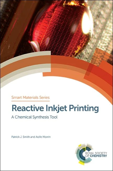 Royal Society of Chemistry - Reactive Inkjet Printing Book