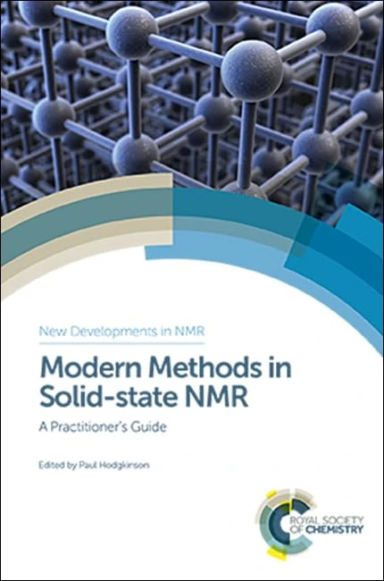 Modern Methods in Solid-state NMR: A Practitioner's Guide: Volume 15 (New Developments in NMR)