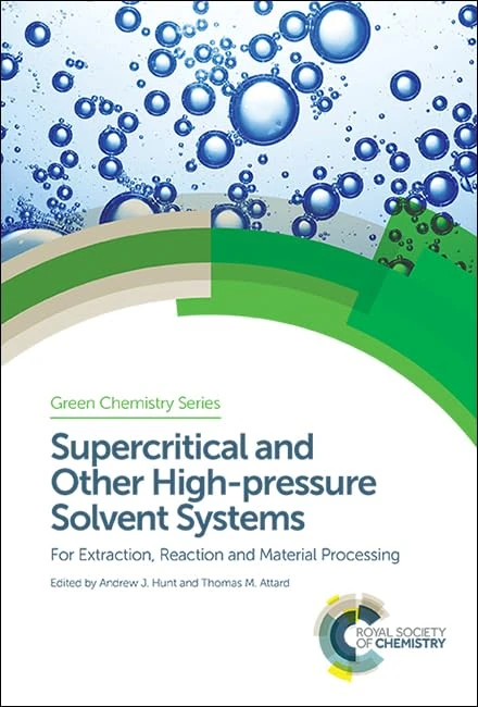 Royal Society of Chemistry - High-pressure Solvent Systems Vol 57