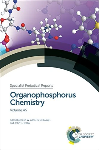 Organophosphorus Chemistry: Volume 46 (Specialist Periodical Reports - Organophosphorus Chemistry)
