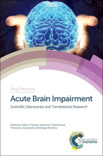 Acute Brain Impairment: Scientific Discoveries and Translational Research: Volume 62 (Drug Discovery Series)